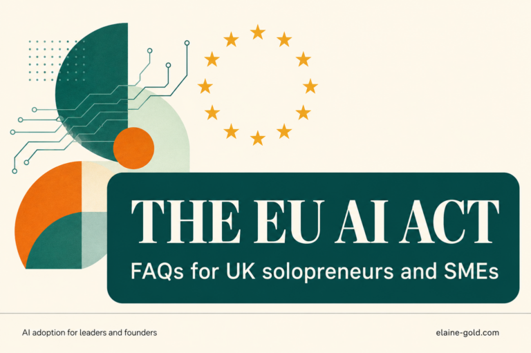 EU AI Act FAQs for UK solopreneurs and SMEs